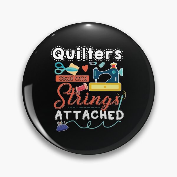 Item preview, Quilters Come With Strings Attached designed and sold by Charles Brian.