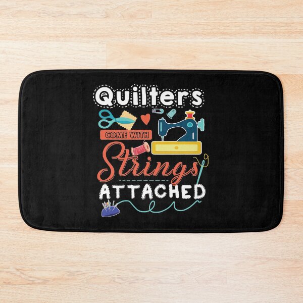Item preview, Quilters Come With Strings Attached designed and sold by Charles Brian.
