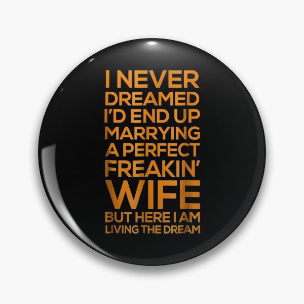 Item preview, Marrying A Perfect Freakin Wife  designed and sold by Laren-Fashion.