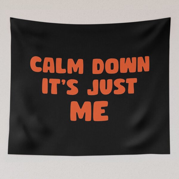 Item preview, Calm down, it's just me designed and sold by keisthard.