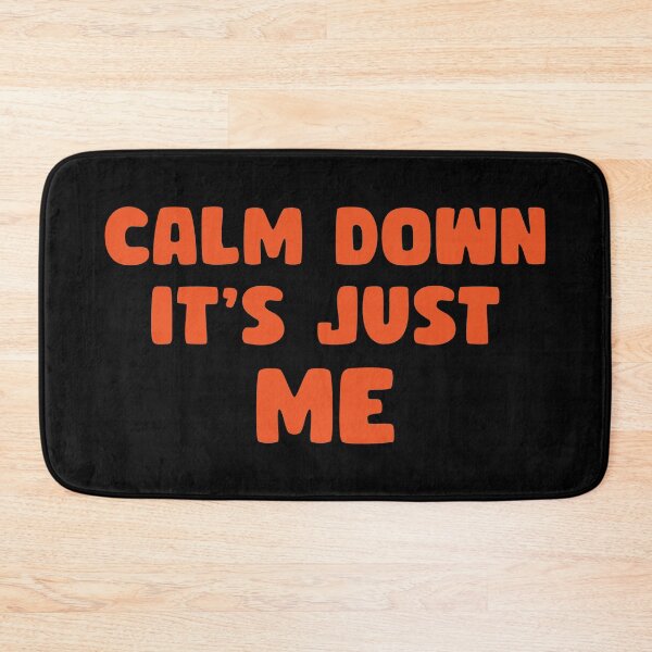Item preview, Calm down, it's just me designed and sold by keisthard.
