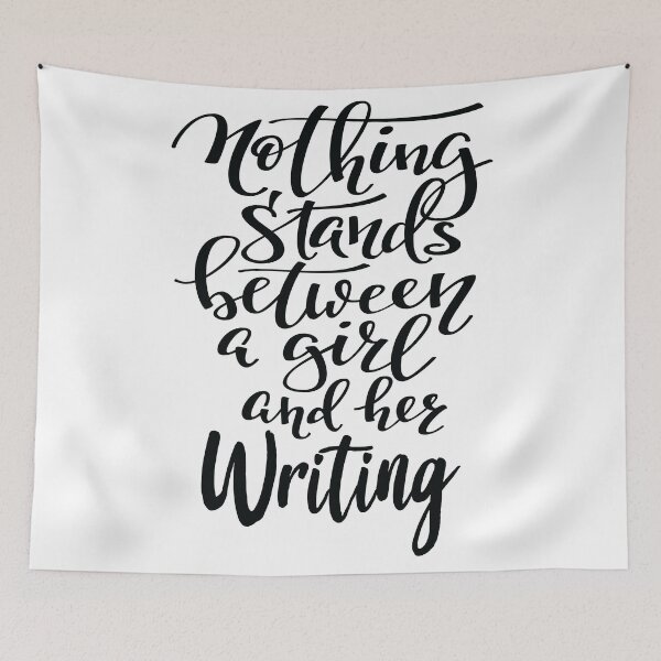 Item preview, Nothing Stands Between A Girl And Her Writing designed and sold by ProjectX23.