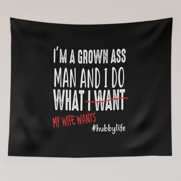 Item preview, Mens I'm A Grown Ass Man And I Do What My Wife Wants Funny Gift  designed and sold by Laren-Fashion.