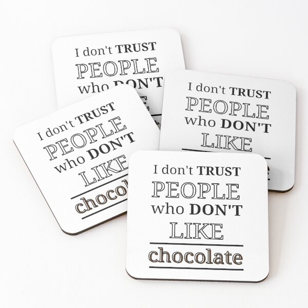 Item preview, I don't trust people who don't like chocolate designed and sold by HarmonyShop.