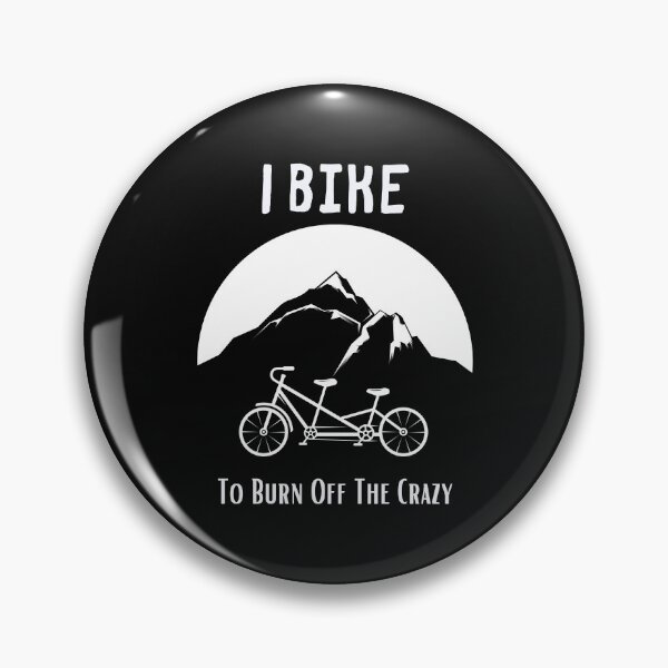 Item preview, I Bike To Burn Off The Crazy,gift ideas bicycle lover funny designed and sold by piskwi.