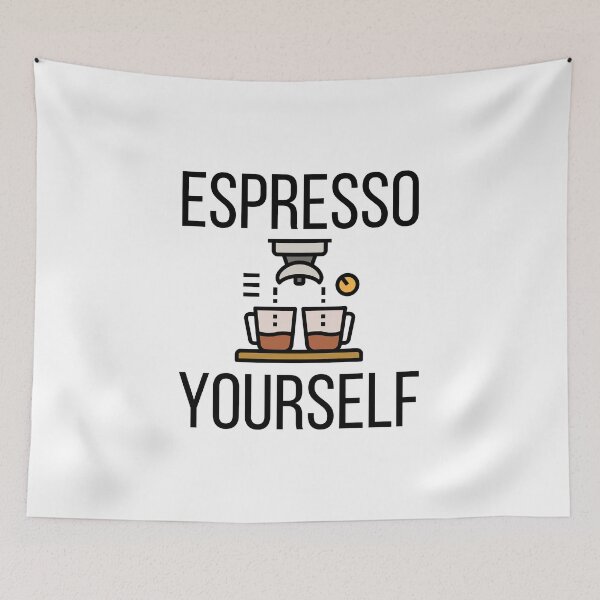 Item preview, Espresso Yourself! designed and sold by FlyingTreg.
