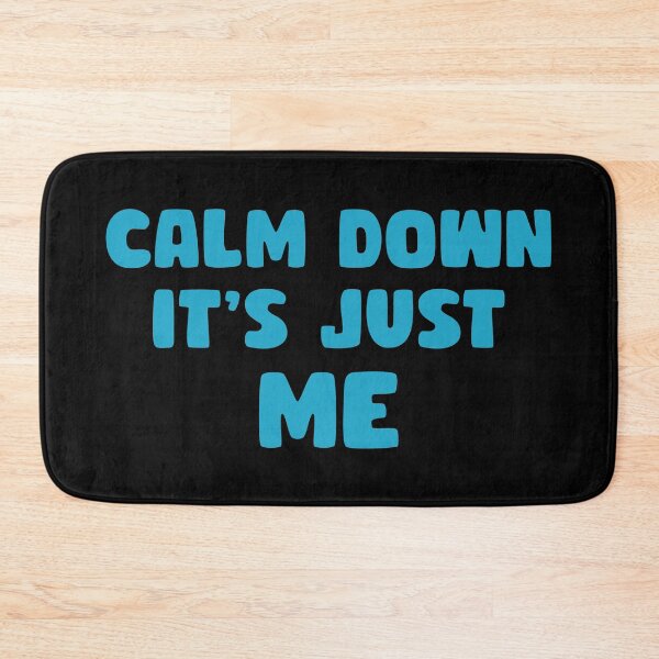 Item preview, Calm down, it's just me designed and sold by keisthard.