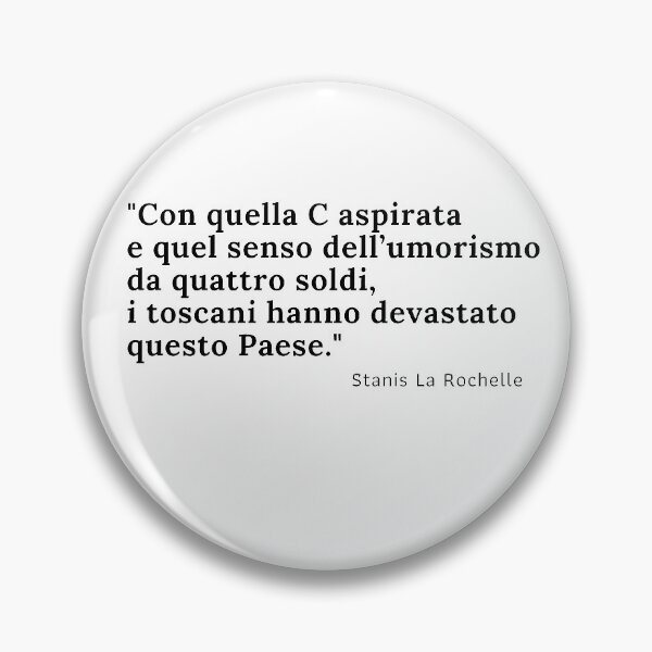 Item preview, I toscani hanno devastato questo paese - Citazione Boris designed and sold by IrishItalianGuy.