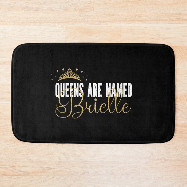 Item preview, Queens Are Named Brielle Personalized First Name Girl graphic designed and sold by Grabitees.