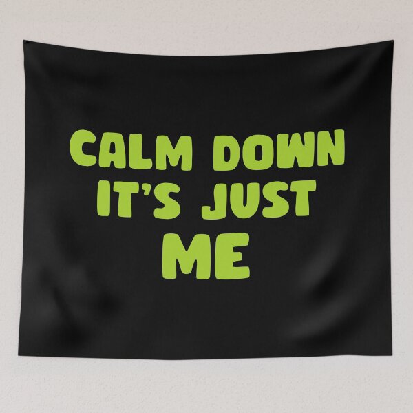 Item preview, Calm down, it's just me designed and sold by keisthard.