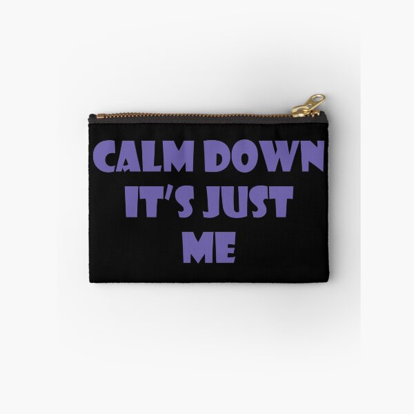 Item preview, Calm down, it's just me designed and sold by keisthard.
