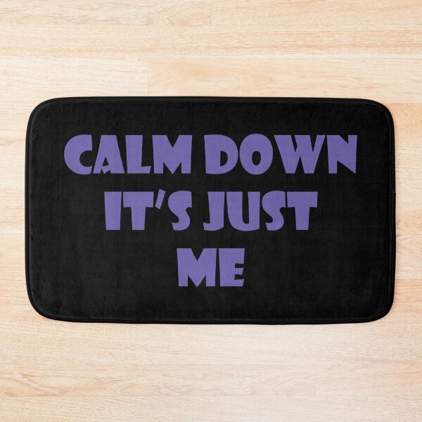Item preview, Calm down, it's just me designed and sold by keisthard.