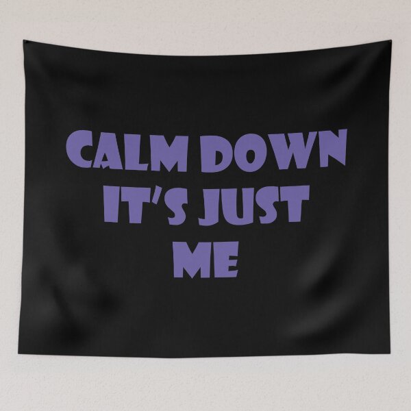 Item preview, Calm down, it's just me designed and sold by keisthard.