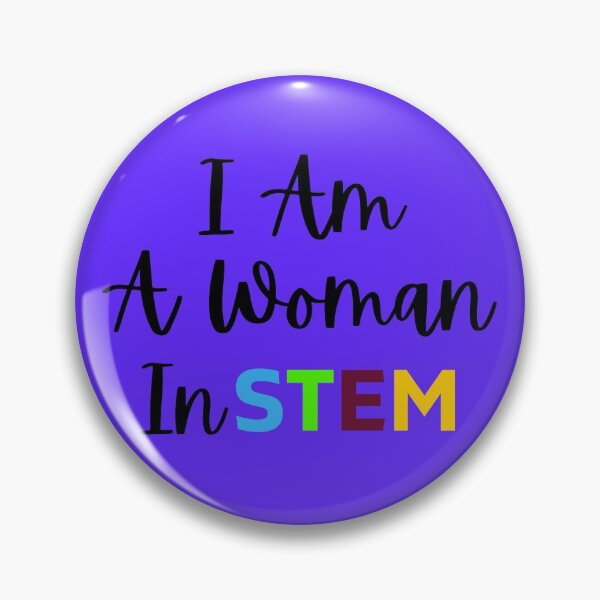 Item preview, I Am A Woman In Stem Cute designed and sold by The Sober Art.