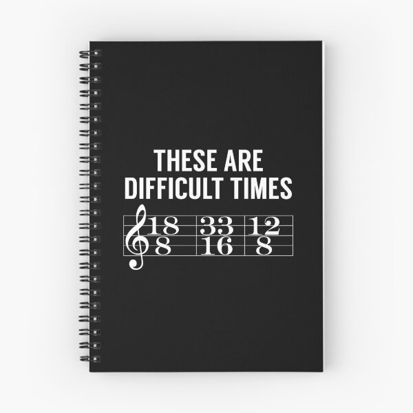 Item preview, These Are Difficult Times (Music Joke) designed and sold by MSA-42.