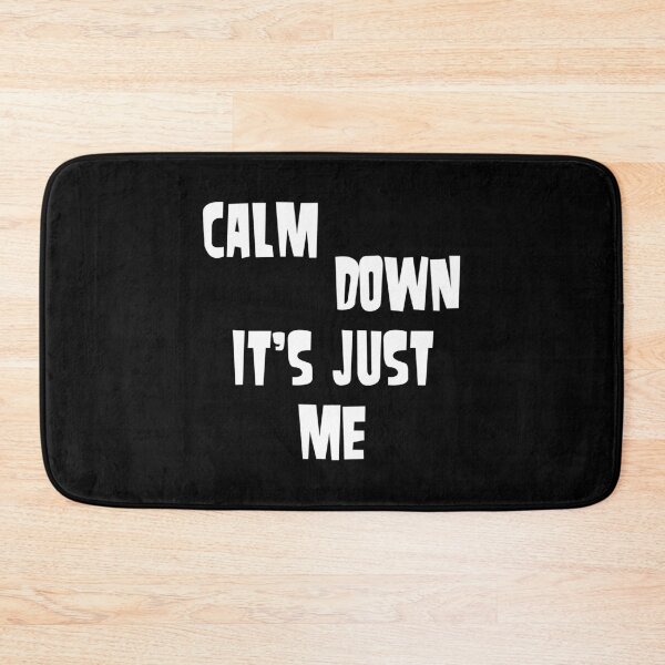 Item preview, Calm down, it's just me designed and sold by keisthard.