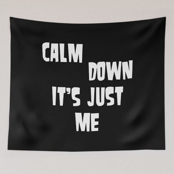 Item preview, Calm down, it's just me designed and sold by keisthard.