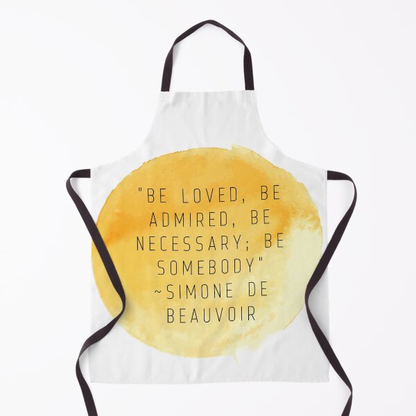 Item preview, "Be loved, be admired, be necessary; be somebody" | Quote by Simone De Beauvoir designed and sold by cattiktoks1718.