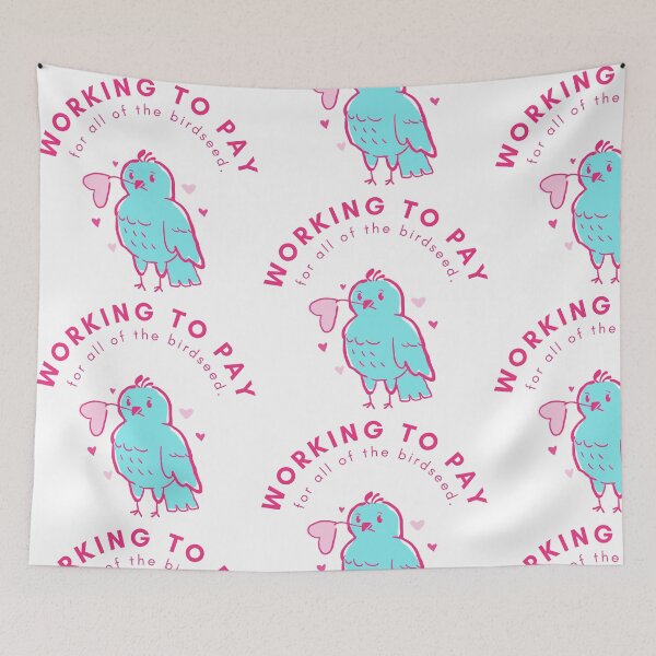 Item preview, Working to pay for all of the birdseed. designed and sold by TheWaterBirds.