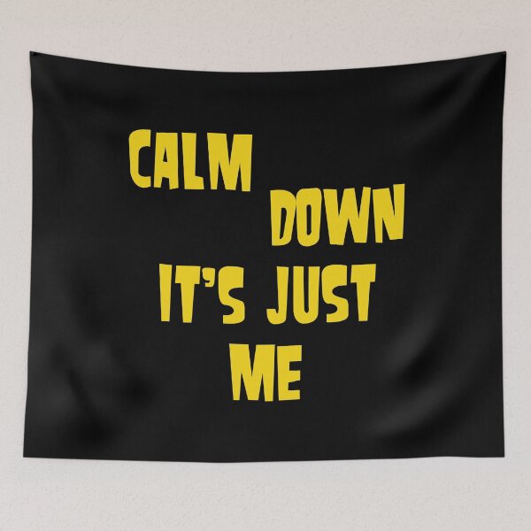 Item preview, Calm down, it's just me designed and sold by keisthard.
