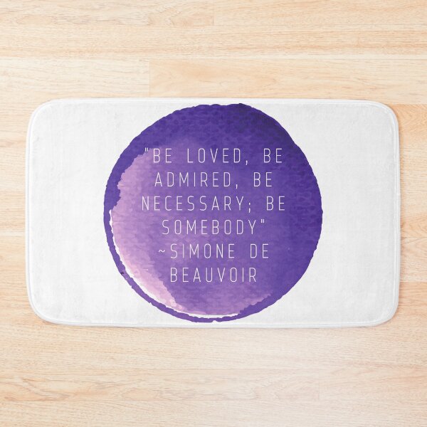 Item preview, "Be loved, be admired, be necessary; be somebody" | Quote by Simone De Beauvoir designed and sold by cattiktoks1718.
