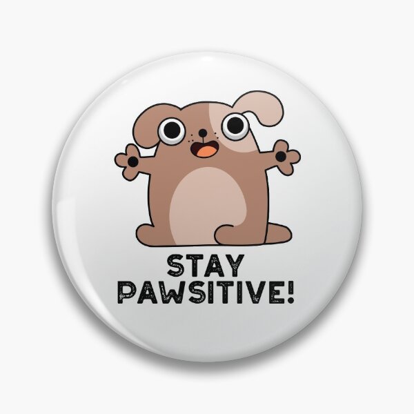Item preview, Stay Pawsitive Positive Dog Puns  designed and sold by punnybone.