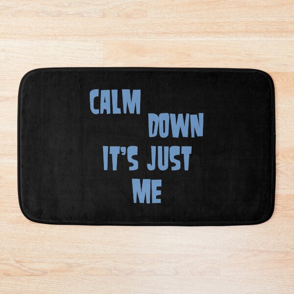 Item preview, Calm down, it's just me designed and sold by keisthard.