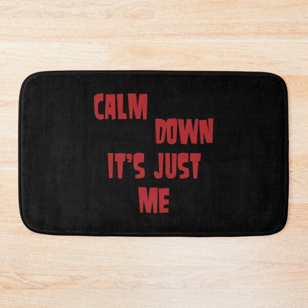 Item preview, Calm down, it's just me designed and sold by keisthard.