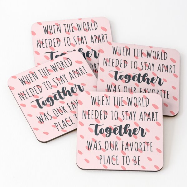 Item preview, When the world needed to stay apart, together was our favorite place to be gift for valentine in quarantine designed and sold by JokeGysen.