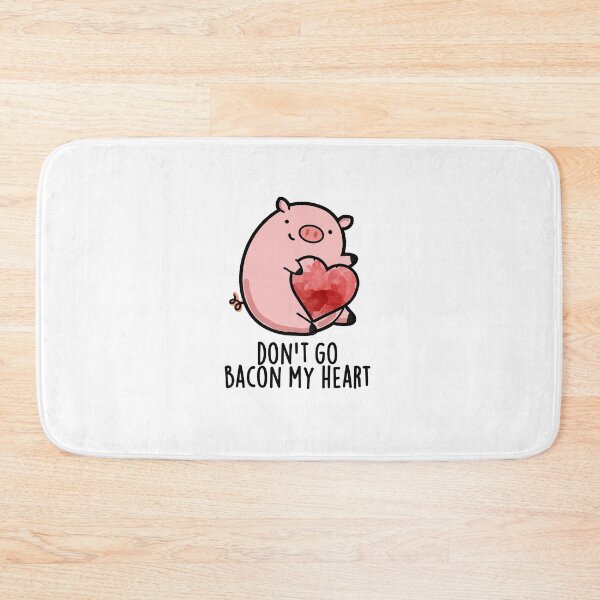 Item preview, Don't Go Bacon My Heart Funny Pig Puns  designed and sold by punnybone.