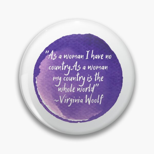 Item preview, "As a woman I have no country. As a woman my country is the whole world" | Quote by Virginia Woolf designed and sold by cattiktoks1718.