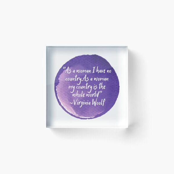 Item preview, "As a woman I have no country. As a woman my country is the whole world" | Quote by Virginia Woolf designed and sold by cattiktoks1718.