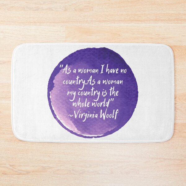 Item preview, "As a woman I have no country. As a woman my country is the whole world" | Quote by Virginia Woolf designed and sold by cattiktoks1718.