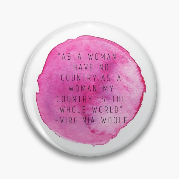 Item preview, "As a woman I have no country. As a woman my country is the whole world" | Quote by Virginia Woolf designed and sold by cattiktoks1718.