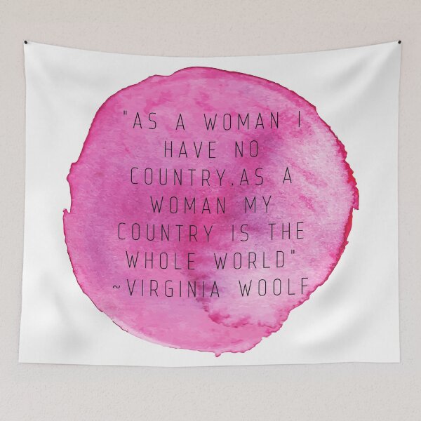Item preview, "As a woman I have no country. As a woman my country is the whole world" | Quote by Virginia Woolf designed and sold by cattiktoks1718.