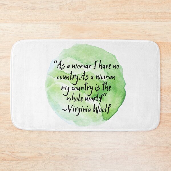 Item preview, "As a woman I have no country. As a woman my country is the whole world" | Quote by Virginia Woolf designed and sold by cattiktoks1718.