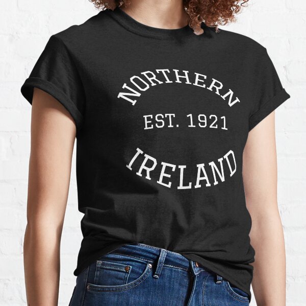 Northern Ireland 1921 Centenary - Centennial Anniversary Classic T-Shirt