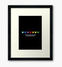 Undertale - You are Filled with Determination. Framed Print