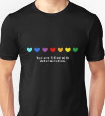 Undertale - You are Filled with Determination. Unisex T-Shirt