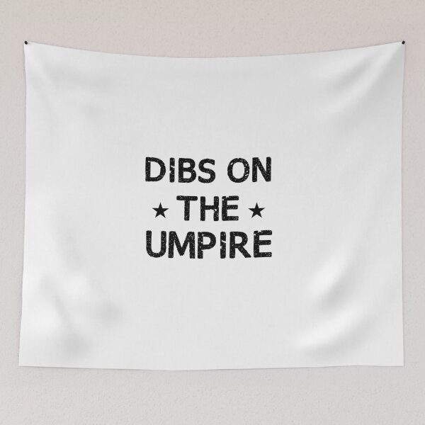 Item preview, Dibs On The Umpire Funny Umpire Gift designed and sold by Chamssou.
