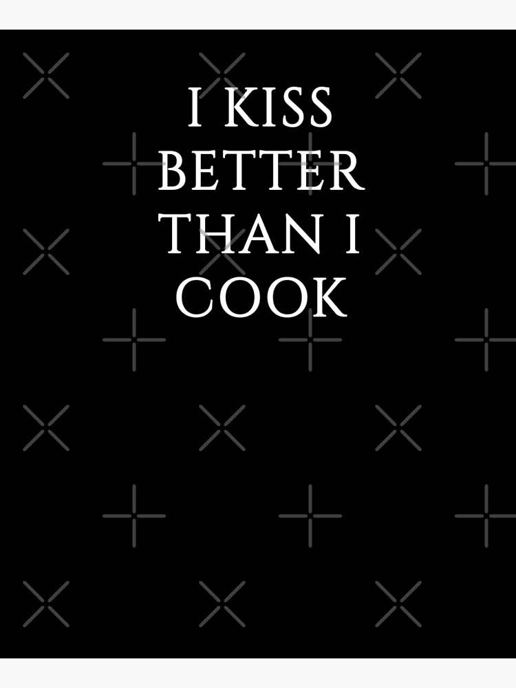 My Kissin' is Better than my Cookin' Apron, Kitchen Gifts for Mom