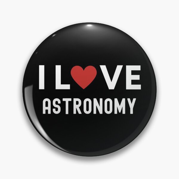Item preview, I love Astronomy designed and sold by Happy-PrintZ.