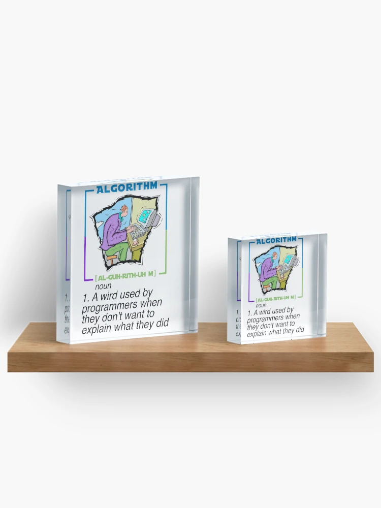 Thumbnail 3 of 5, Acrylic Block, Algorithm Definition Funny Programming Definition designed and sold by Hapo Team.