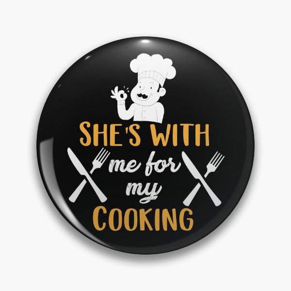 Item preview, She's with me for my Cooking designed and sold by Life Shop.