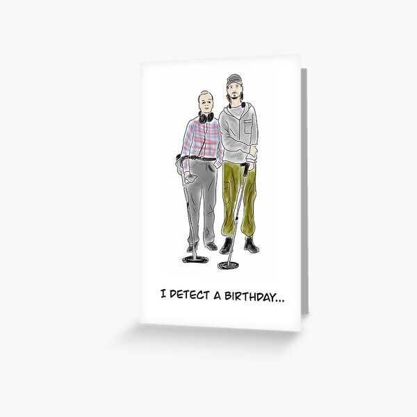 Item preview, Detecto un cumpleaños - los Detectorists designed and sold by peskychloe.