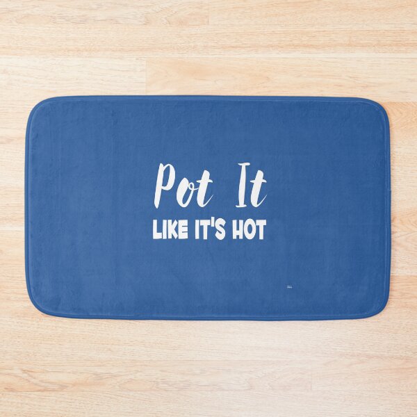 Item preview, Pot It Like It's Hot designed and sold by MattsDesignShop.