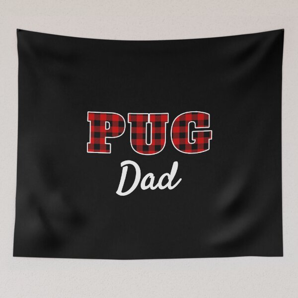 Item preview, Pug Dad - Buffalo Checkered Lumberjack Red Plaid  designed and sold by Guarddogdrive.