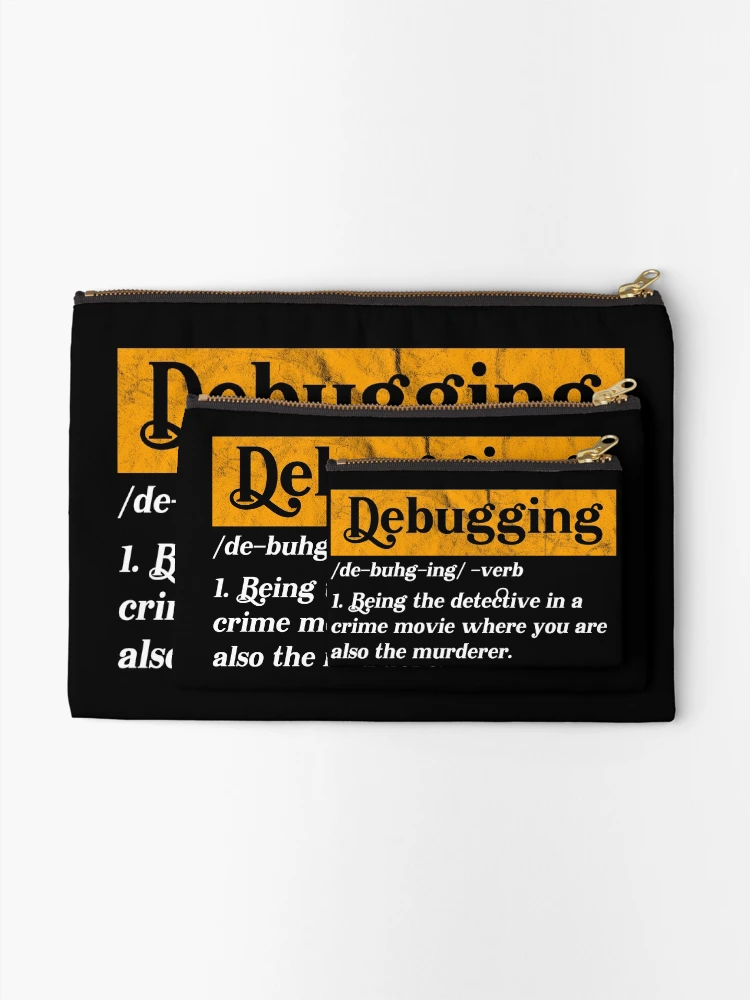 Thumbnail 2 of 4, Zipper Pouch, Debugger Meaning Debugger Definition Funny Debugging designed and sold by Hapo Team.