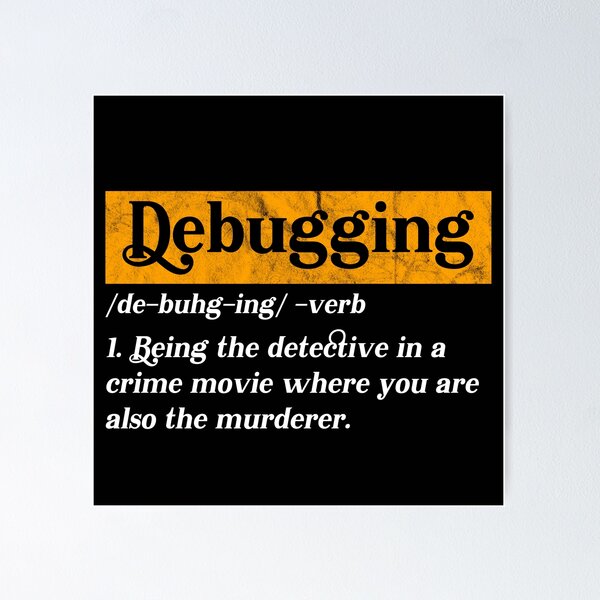 Artikel-Vorschau von Debugger Bedeutung Debugger Definition Lustiges Debuggen, designt und verkauft von Hapo Team.