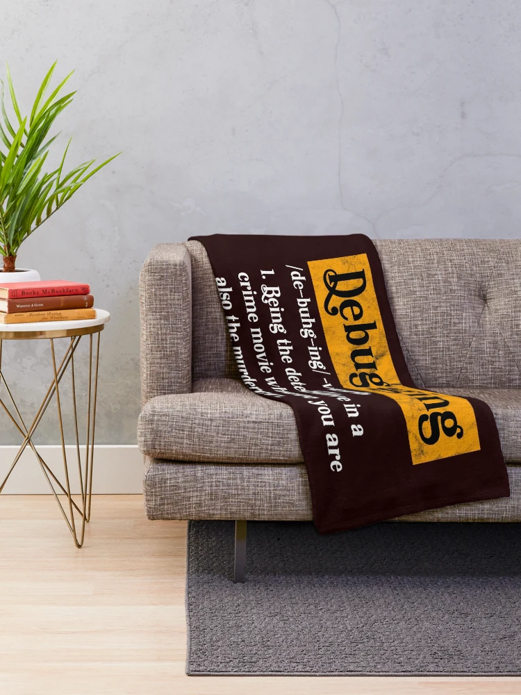 Thumbnail 2 of 6, Throw Blanket, Debugger Meaning Debugger Definition Funny Debugging designed and sold by Hapo Team.